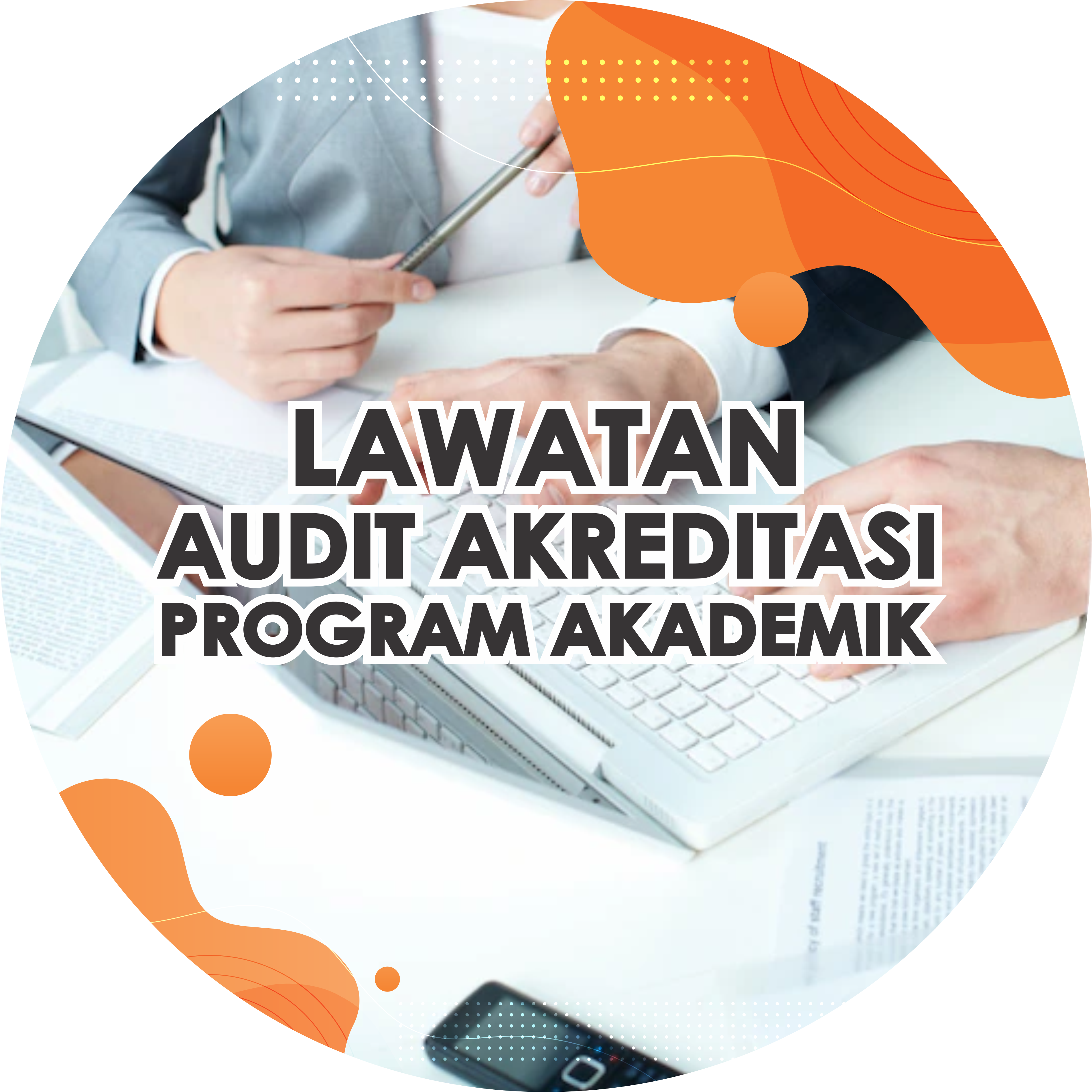 Lawatan Audit Akreditasi Program Akademik